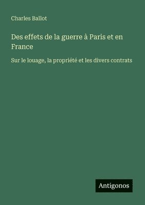 bokomslag Des effets de la guerre  Paris et en France