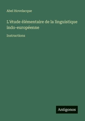 L'tude lmentaire de la linguistique indo-europenne 1