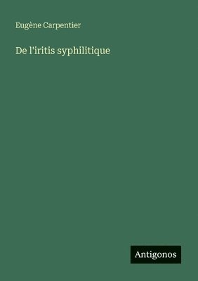 bokomslag De l'iritis syphilitique