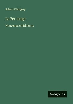 Le Fer rouge: Nouveaux châtiments 1