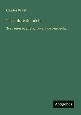 bokomslag La coulure du raisin