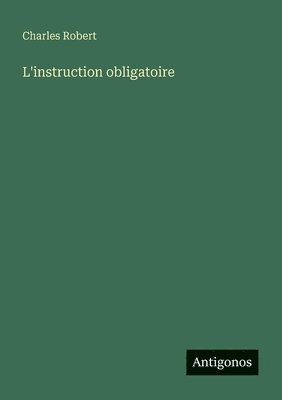 L'instruction obligatoire 1