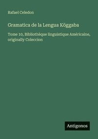 bokomslag Gramatica de la Lengua Köggaba