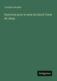bokomslag Exercices pour le mois du Sacré Coeur de Jésus