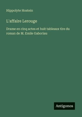 Hippolyte Hostein - L'affaire Lerouge, Häftad