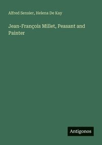 bokomslag Jean-François Millet, Peasant and Painter