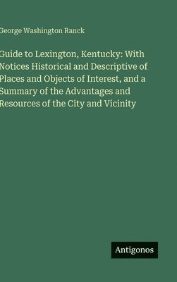 bokomslag Guide to Lexington, Kentucky