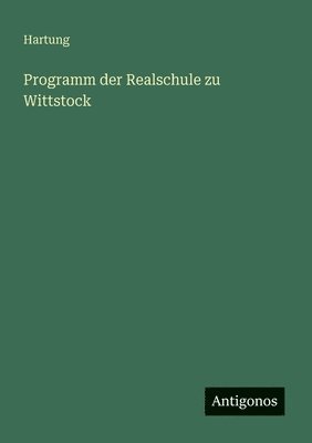 Hartung - Programm der Realschule zu Wittstock, Häftad