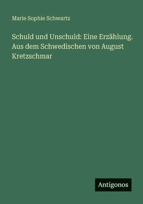 Marie Sophie Schwartz - Schuld und Unschuld, Häftad