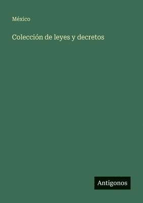 México - Colección de leyes y decretos, Häftad