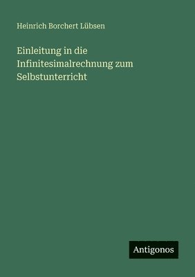 Einleitung in die Infinitesimalrechnung zum Selbstunterricht