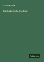 Gustav Höcker - Kaufmännische Carrieren, Häftad