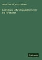 Beiträge zur Entwicklungsgeschichte der Hirudineen