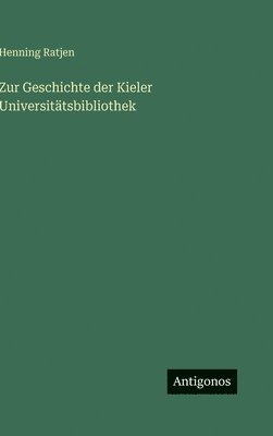 Zur Geschichte der Kieler Universitätsbibliothek