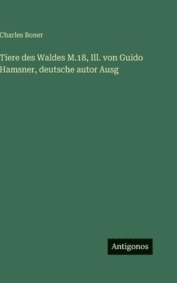 Tiere des Waldes M.18, Ill. von Guido Hamsner, deutsche autor Ausg
