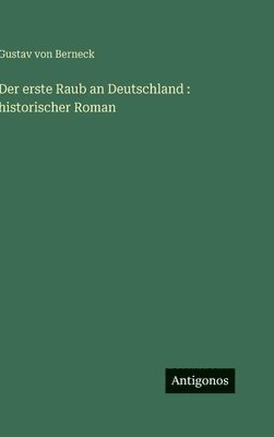 erste Raub an Deutschland