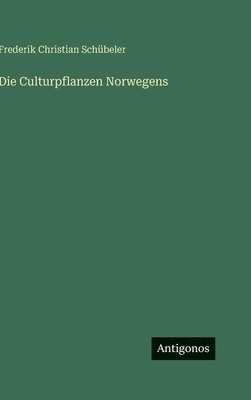 Culturpflanzen Norwegens