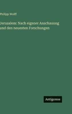 Philipp Wolff - Jerusalem, Inbunden