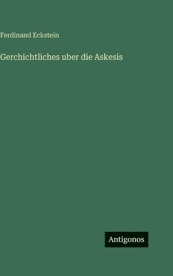Gerchichtliches uber die Askesis