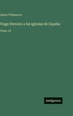 Viage literario a las iglesias de España
