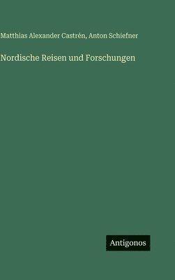 Nordische Reisen und Forschungen