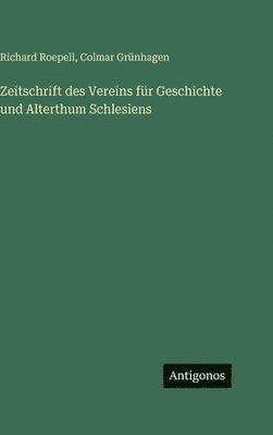Zeitschrift des Vereins für Geschichte und Alterthum Schlesiens