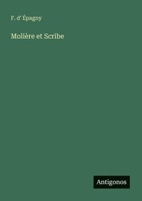bokomslag Molière et Scribe