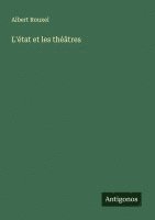 bokomslag L'état et les théâtres