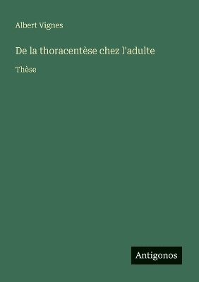 bokomslag De la thoracentèse chez l'adulte