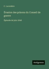 bokomslag Évasion des prisons du Conseil de guerre