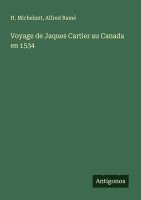 bokomslag Voyage de Jaques Cartier au Canada en 1534
