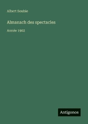 bokomslag Almanach des spectacles