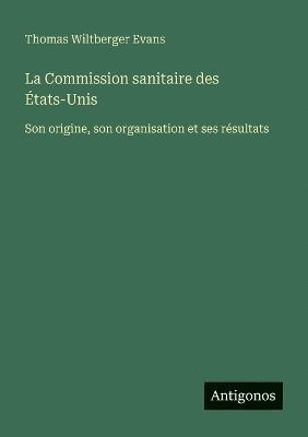 bokomslag Commission sanitaire des États-Unis
