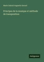 bokomslag Principes de la musique et méthode de transposition