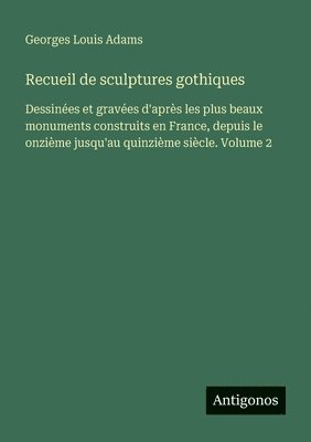 bokomslag Recueil de sculptures gothiques