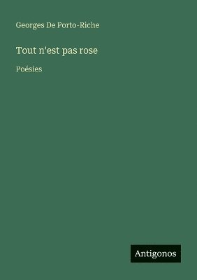 bokomslag Tout n'est pas rose