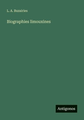 bokomslag Biographies limouxines