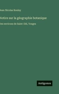 bokomslag Notice sur la géographie botanique