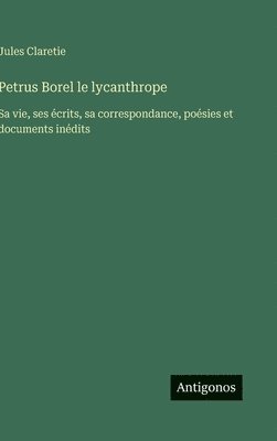 Petrus Borel le lycanthrope