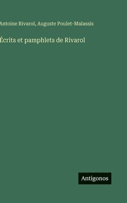 Auguste Poulet-Malassis, Antoine Rivarol - Écrits et pamphlets de Rivarol, Inbunden