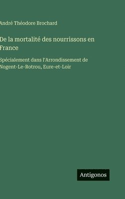De la mortalité des nourrissons en France