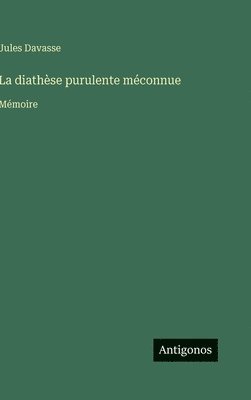 diathèse purulente méconnue