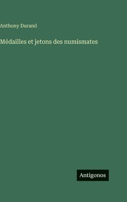 Médailles et jetons des numismates