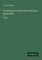 bokomslag Contribution a l'étude de la mélanose généralisée