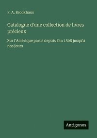 bokomslag Catalogue d'une collection de livres précieux