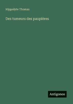 bokomslag Des tumeurs des paupières