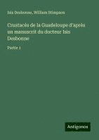 bokomslag Crustacés de la Guadeloupe d'après un manuscrit du docteur Isis Desbonne