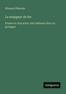 Le mangeur de fer 1