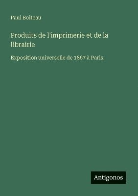 bokomslag Produits de l'imprimerie et de la librairie