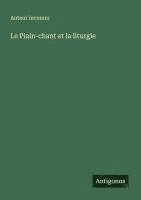 bokomslag Plain-chant et la liturgie